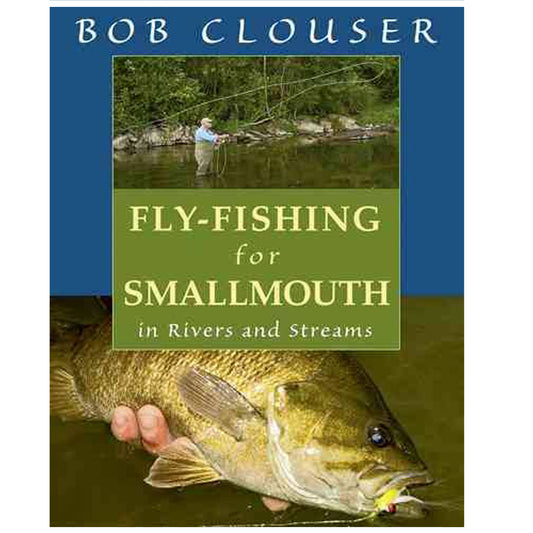 Fly Fishing for Smallmouth Bass Book by Bob Clouser