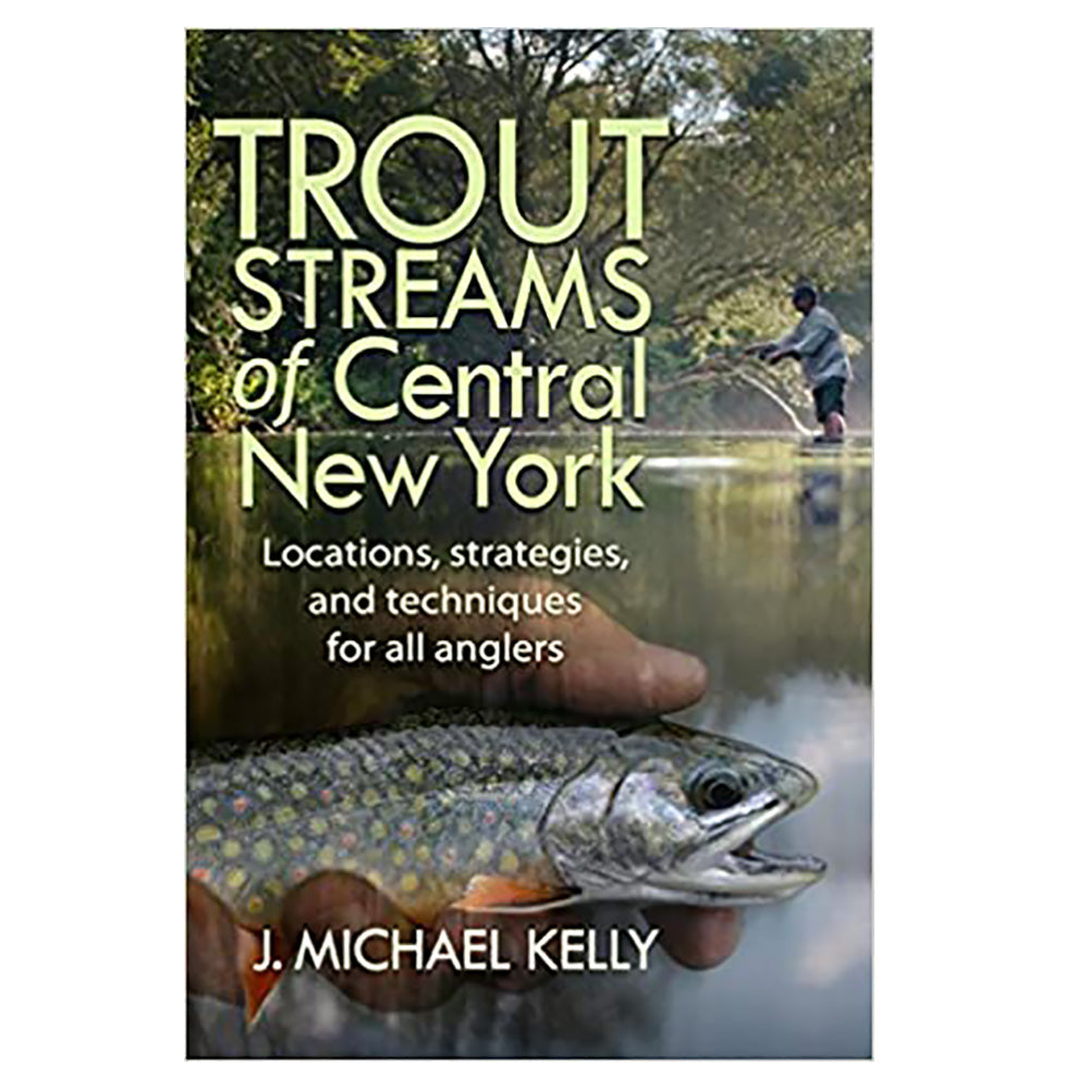 Shown is the cover of the book Trout Streams of Central New York
