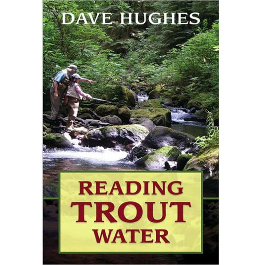 Reading Trout Water- Second Edition