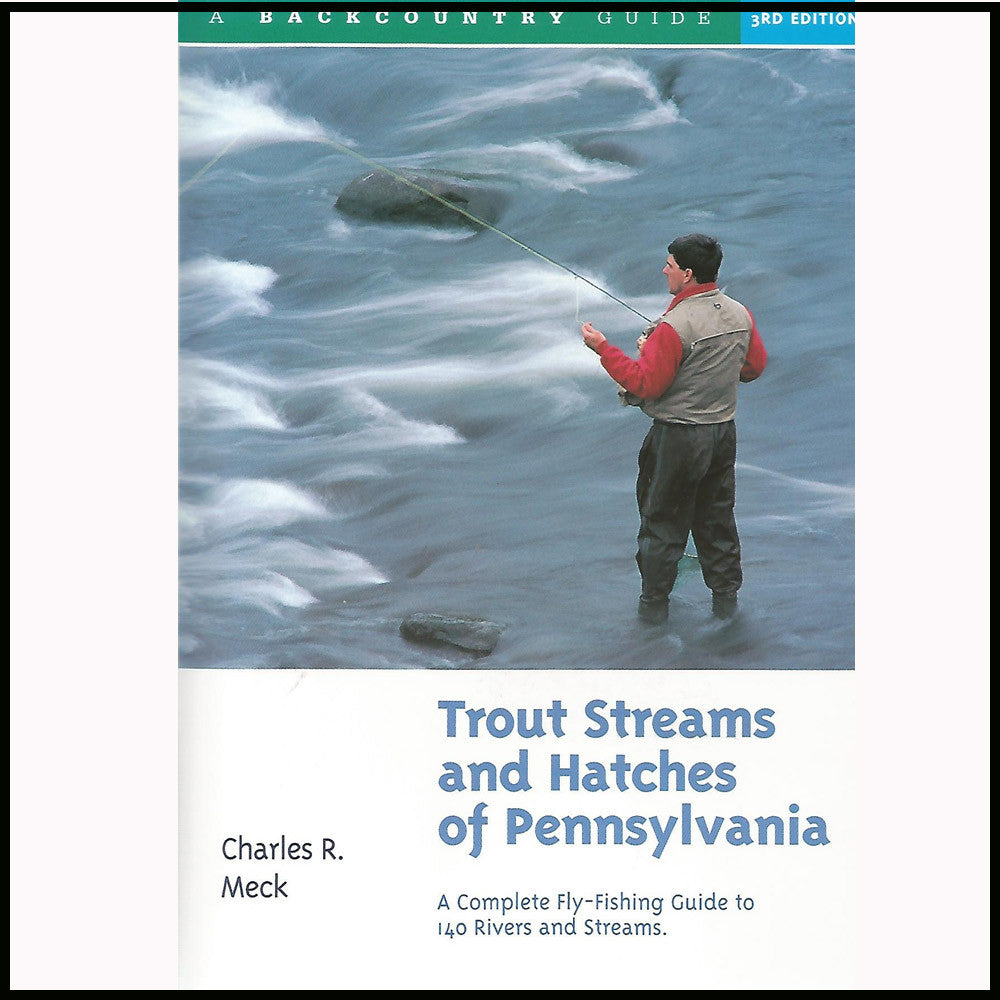 Trout Streams and Hatches of Pennsylvania – Murray's Fly Shop