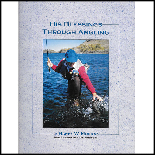His Blessing Through Angling