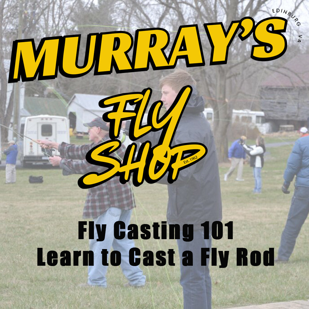 Promotional image for Murray's Fly Shop featuring a man giving a fly casting demonstration to an audience outdoors. The text on the image reads 'MURRAY'S FLY SHOP Fly Casting 101 Learn to Cast a Fly Rod'.