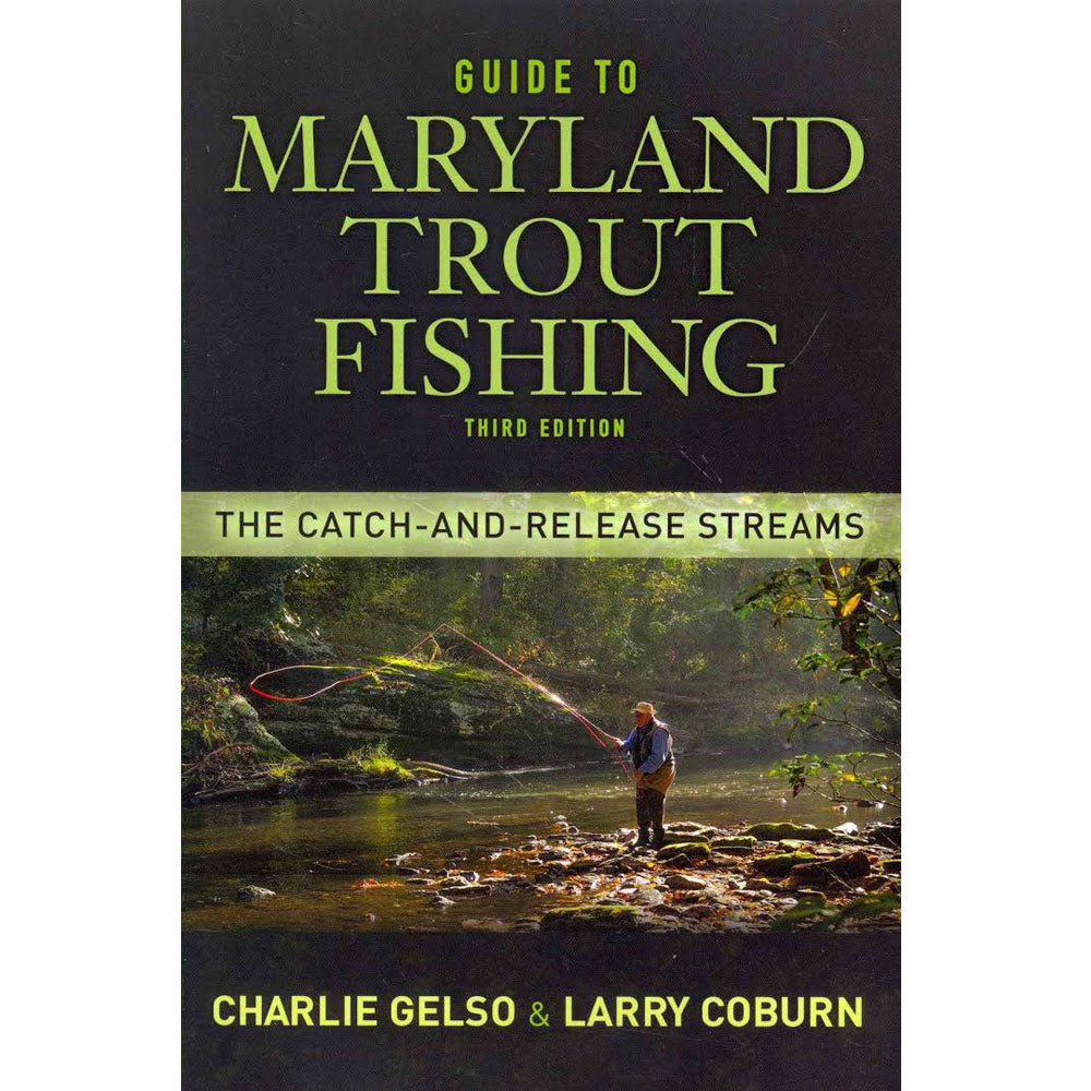 Guide to Maryland Trout Fishing 3rd edition