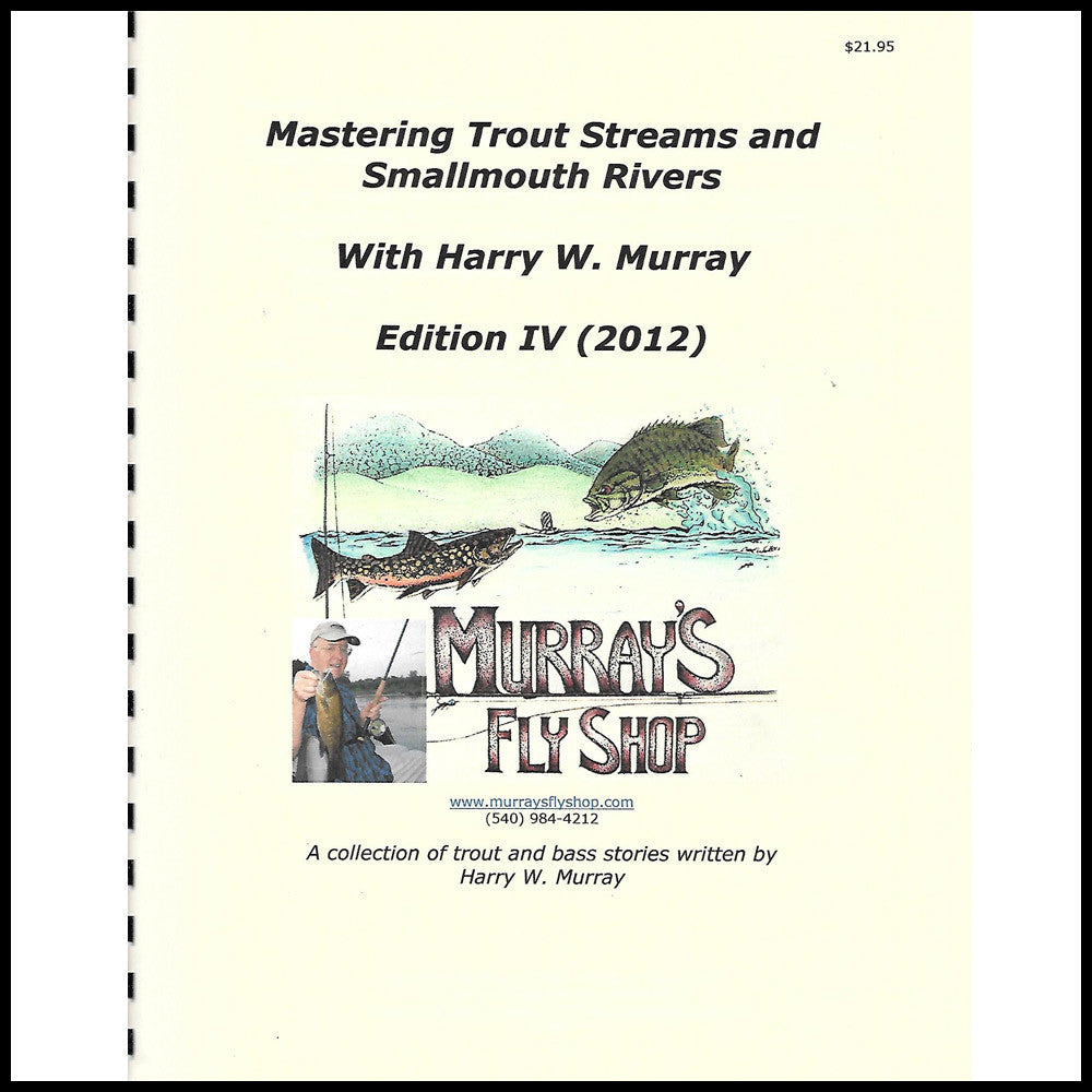 Mastering Trout Streams and Smallmouth Rivers Edition IV - Murray's Fly Shop